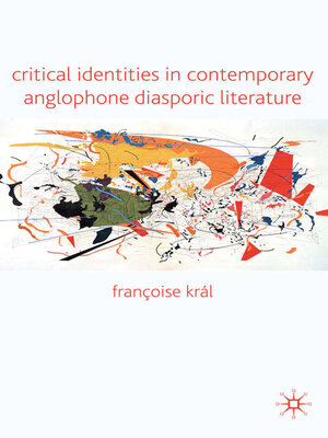 cover image of Critical Identities in Contemporary Anglophone Diasporic Literature
